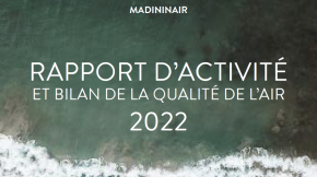 Madininair publie son rapport d’activité et le bilan annuel régional de la qualité de l’air 2022